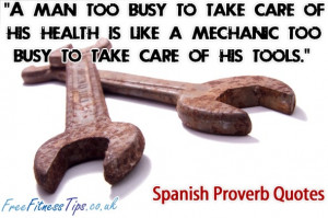 ... Too Busy To Take Care Of His Tools.” – Spanish Proverb Quotes