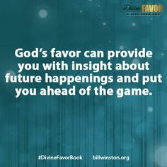 ... of the game. #DivineFavorBook god favor, quotes about god's favor