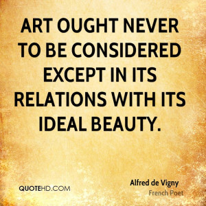 Alfred de Vigny Beauty Quotes