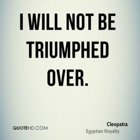 Cleopatra Quotes