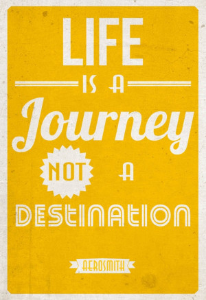 life is a journey not a destination