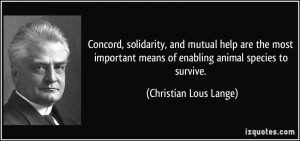 ... means of enabling animal species to survive. - Christian Lous Lange