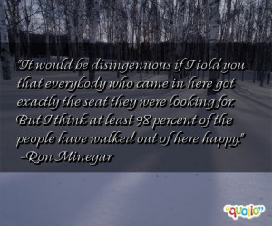 It would be disingenuous if I told