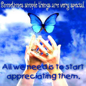 ... Special.All We Need Is to Start Appreciating Them ~ Good Morning Quote