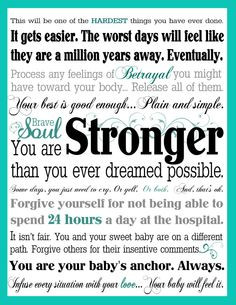 Inspirational Words for Mamas with Preemies. I need to send this to ...