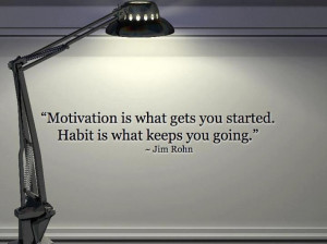Habit vs Motivation (Jim Rohn)