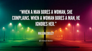 quote-Mason-Cooley-when-a-man-bores-a-woman-she-56040_1.png