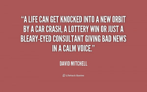 quote-David-Mitchell-a-life-can-get-knocked-into-a-218501.png