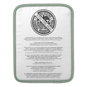 Anti Federal Reserve Logo with Famous Quotes 2 Sleeve For iPads