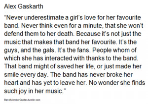Alex Gaskarth ( All Time Low )“Never underestimate a girl’s love ...