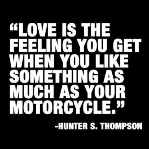 Almost as much.... #quotes #motorcycle