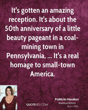 ... mining town in Pennsylvania, ... It's a real homage to small-town