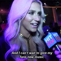 Kesha quote: And i can't wait to give my fans new music. #Kesha #Quote ...