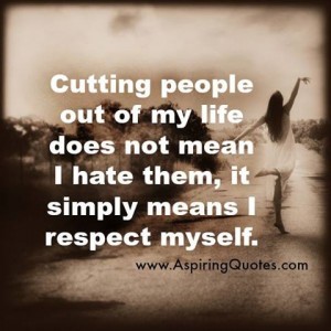 Good Wisdom Quote ~ It simply means i respect myself.
