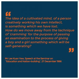 Quotes from Lee Kuan Yew on Education and Nation Building