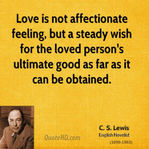 Not Feeling Loved Quotes Love is not affectionate