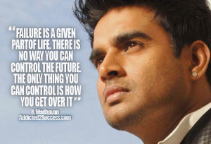 Madhavan Inspirational Bollywood Picture Quote