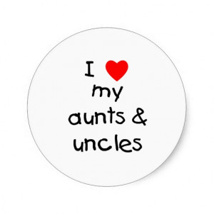 Inspirational Quotes For Aunts And Uncles ~ I Love My Aunts And Uncles ...