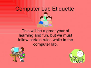 Computer lab etiquette