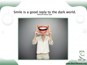 Smile Quote # 36: “Smile is a Good Reply to the Dark World ...