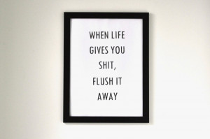 bathroom toilet typography artwork motivational inspirational quotes