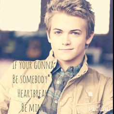 Somebody's heartbreak- hunter Hayes More