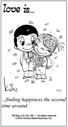 Love is... finding happiness the second time around.