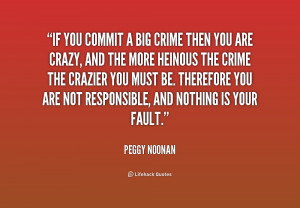 quote-Peggy-Noonan-if-you-commit-a-big-crime-then-234484.png