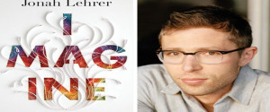 JONAH LEHRER RESIGNS OVER MADE-UP BOB DYLAN QUOTES