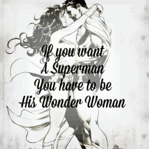 Wonder Woman And Superman Love, Wonder Women, Quotes, Superman And ...