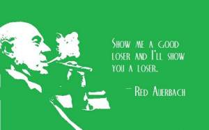 Red Auerbach on good losers