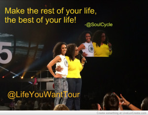 Oprahs Life You Want Tour - Soul Cycle Quotes