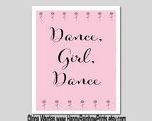 Dance quotes download, 'Dance Girl, Dance' printable, dance typography ...