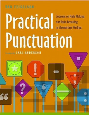 Start by marking “Practical Punctuation: Lessons on Rule Making and ...
