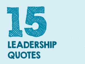 15 Best Leadership Quotes