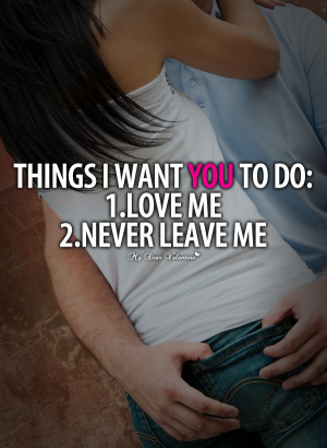 Cute Love Quotes - Things I want you to do
