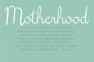 ... Else’s Happiness And Well Being Ahead Of Your Own - Mother Quote