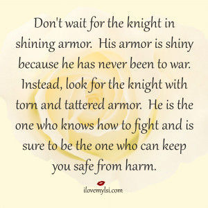 Don’t wait for the knight in shining armor.