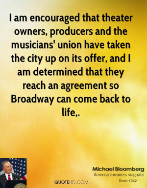 am encouraged that theater owners, producers and the musicians ...