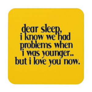 love_sleep_now_funny_sayings_comments_quotes_expre_cork_coaster ...