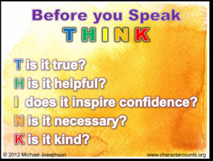 WORTH SEEING: Poster Before you Speak – THINK T – is it True H ...