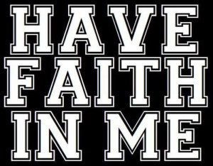 Have Faith In Me