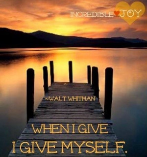 Walt whitman, quotes, sayings, i give myself