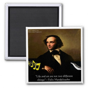Felix Mendelssohn's Quotes