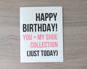 ... Shoes, Shoe Addict Card, Birthday Card Funny Shoes, Birthday Card Shoe