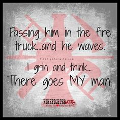 Or when he honks the horn on the fire truck when he drives by the ...