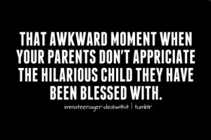 tagged as: im a teenager. Deal with it. Teenager quotes. teenager ...