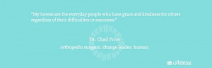 ... successes.”Dr. Chad Price, orthopedic surgeon. change leader. human