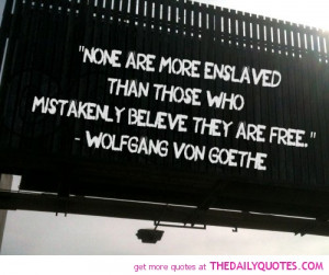 none-are-more-enslaved-wolfgang-von-goethe-quotes-sayings-pictures.jpg
