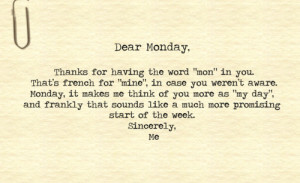 ... .com mine, day, inspire, note, dear, monday, french, good, typography